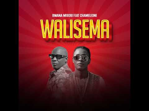 Bwana Misosi feat jose chameleone Walisema (Official Music Audio)