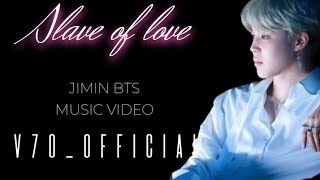 Jimin BTS* Slave of Love * #jimin #bts #musicvideo #music #video 