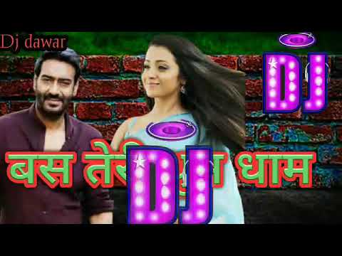 Dj remix song Bas teri bas teri dhoomdham hai ajay devgan ka song 2021 dj song dj somiya dawar 