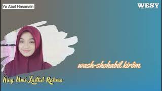 Ning Umi Laila Rahmah || Lirik Ya Abal Hasanain