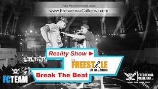 Reality Show FreeStyle En Tu Barrio ►FrecuenciaCallejera.com