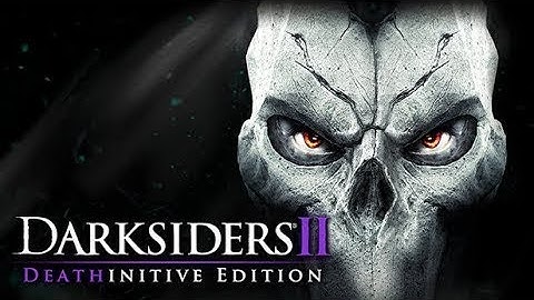 Darksiders 2 Deathinitive Edition - Walkthrough [Part 24] FULL GAME [HD PS 4] - No Commentary