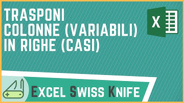 Trasponi colonne (variabili) in righe (casi) - Excel Swiss Knife