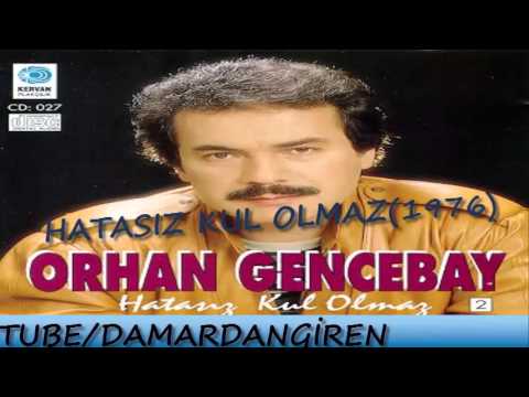 ORHAN GENCEBAY HATASIZ KUL OLMAZ(1976)