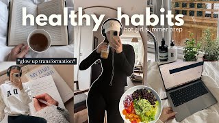 HEALTHY GIRL HABITS for your glow up transformation   hot girl summer prep