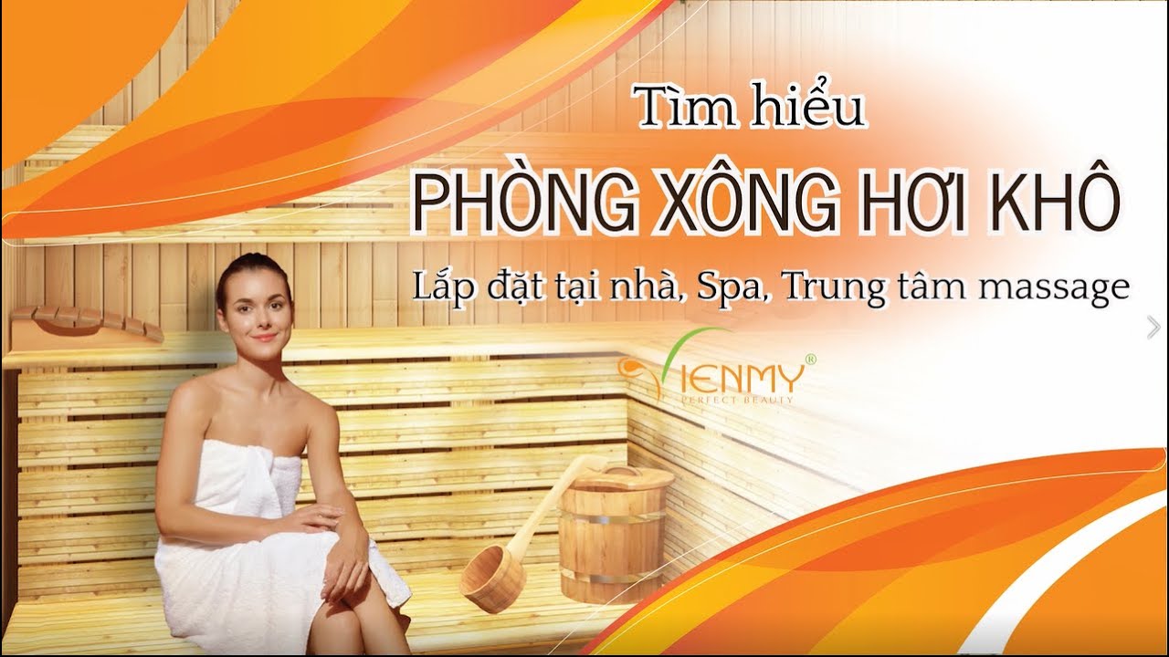 song hoi matxa Update 2022 Những phòng xông hơi khô đẹp dành cho spa, trung tâm massage, hộ gia đình
