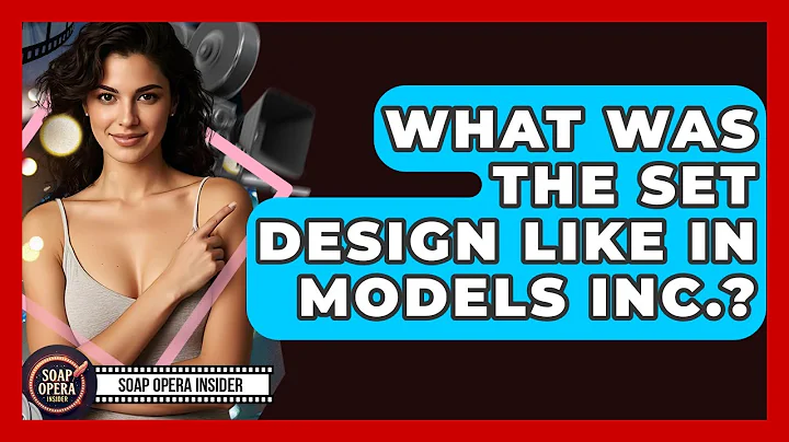 What Was The Set Design Like In Models Inc.? - Soap Opera Insider