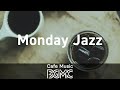 Monday Jazz: Good Morning Jazz Music for Morning Coffee, Breakfast, Work and Study