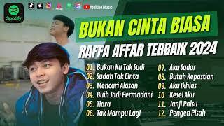 RAFFA AFFAR - BUKAN KU TAK SUDI | MENCARI ALASAN | SUDAH TAK CINTA || LAGU POP TANPA IKLAN