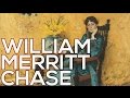 William Merritt Chase: A collection of 362 paintings (HD)