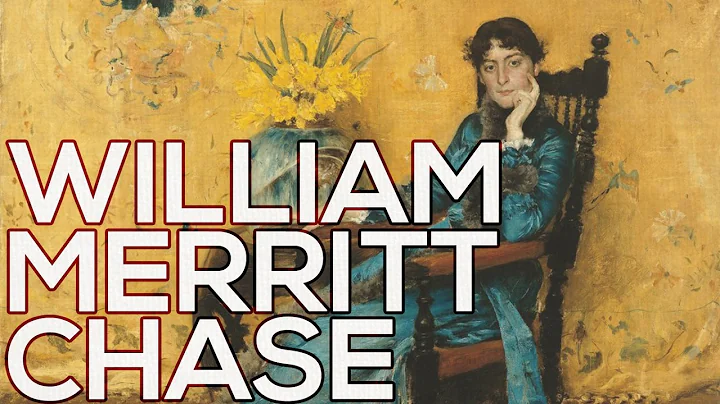 William Merritt Chase: A collection of 362 paintin...
