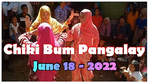 Chiki Chiki Bum Pangalay 2022 (Mondeng Alom)