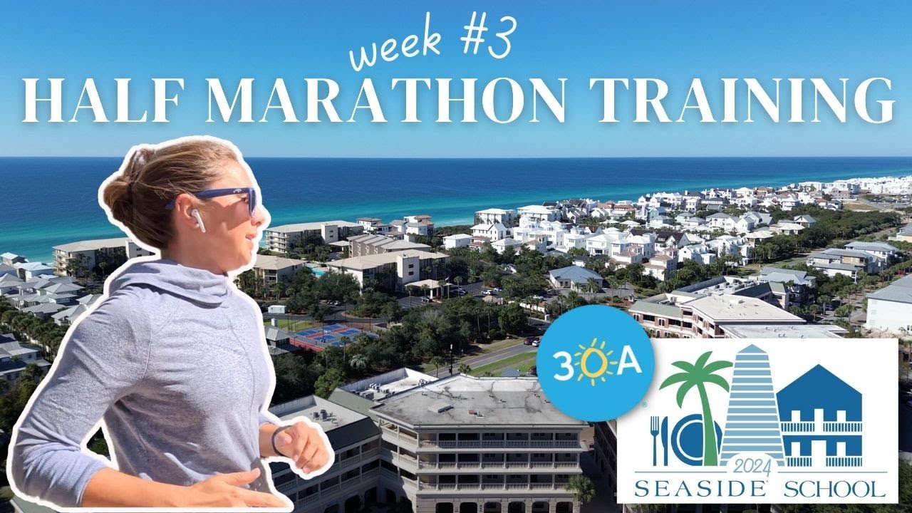 Half Marathon Training Week 3 Seaside Florida Half Marathon