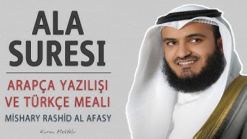 Ala suresi anlamı dinle Mishary Rashid al Afasy (Ala suresi arapça yazılışı okunuşu ve meali)