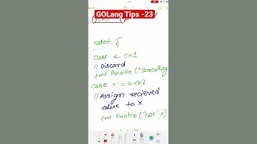 GOLang Tips -23 How to do multiplexing among channels in goroutines in GO #golang