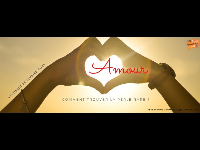 Amour : comment trouver la perle rare ? - Le direct