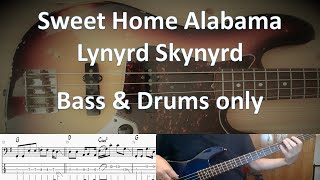 Lynyrd Skynyrd Sweet Home Alabama. Bass & Drums only. Cover Tabs Score Notation Chords Transcription