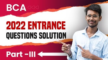 BCA 2022 Entrance Exam Questions Solutions | Part-III | 2022 Questions | Past Year Questions |