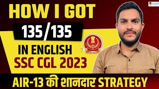 How I Got 135/135 In English| Rahul Pareek (AIR13) SSC CGL 2023 | Full English Strategy
