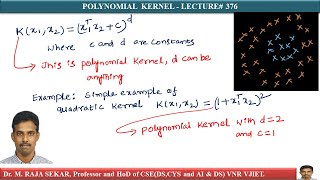 POLYNOMIAL  KERNEL  LECTURE# 376