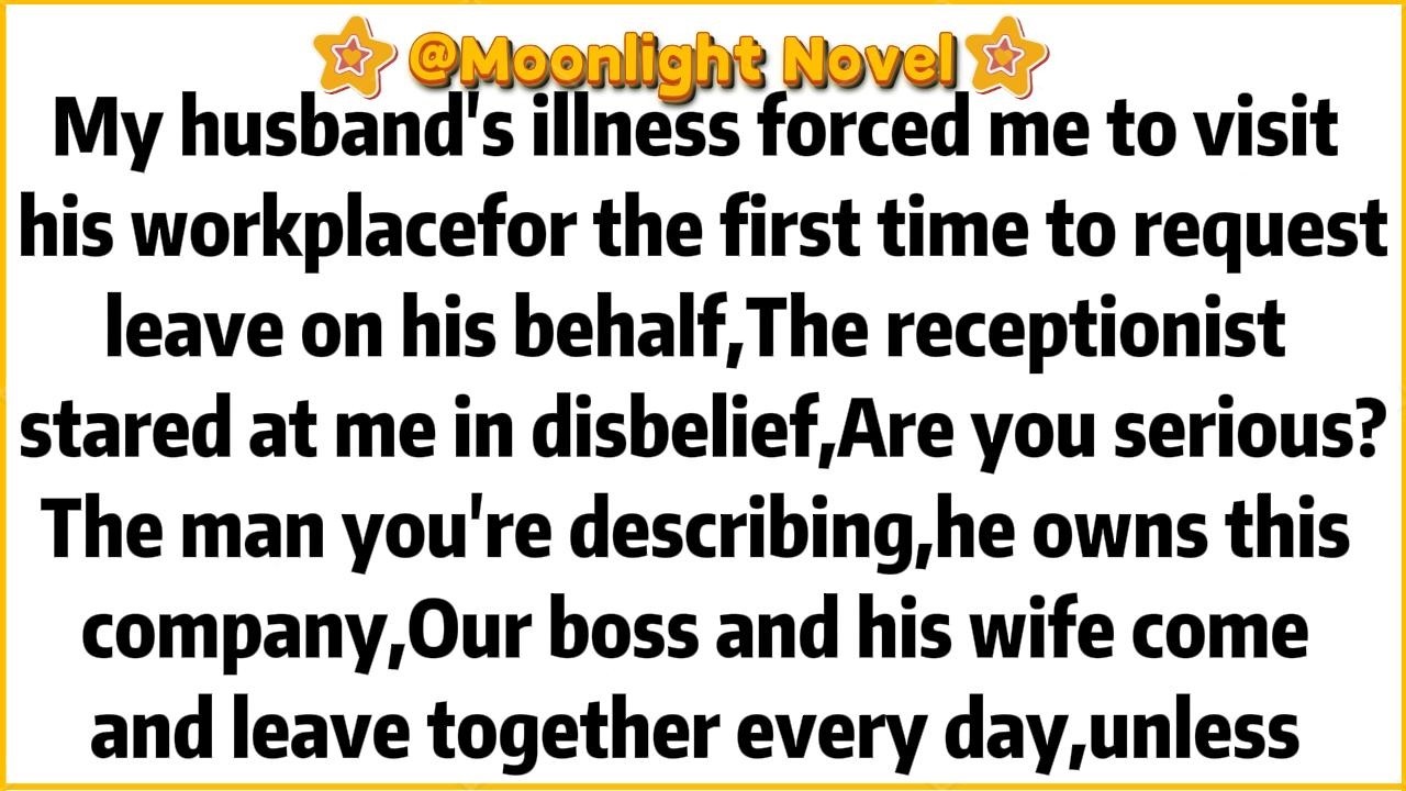 My husband's illness forced me to visit his workplacefor the first timeto request leave onhis behalf