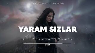 Yaram Sızlar - Anadolu Rock Reborn