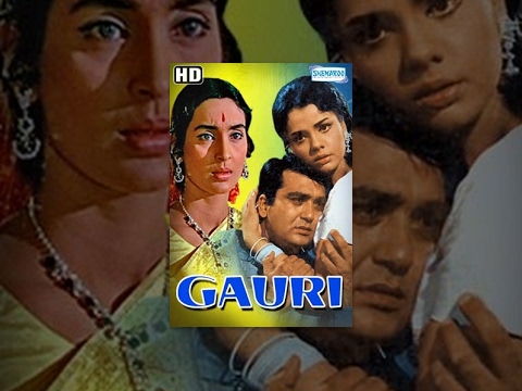 Gauri (HD) - Hindi Full Movie - Sunil Dutt - Nutan - 60`s Popular Movies