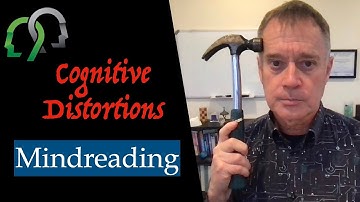 Cognitive Distortions: Mindreading