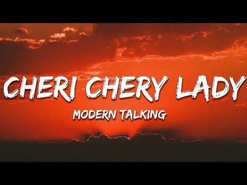 Modern Talking - Cheri Cheri Lady