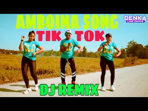 AMBOINA SONG DJ REMIX TIKTOK AMBON MANISE || LINE DANCE || KUPANG NTT || CHOREO DENKA NDOLU ||