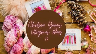 Chelsea Yarns Vlogmas Day 10