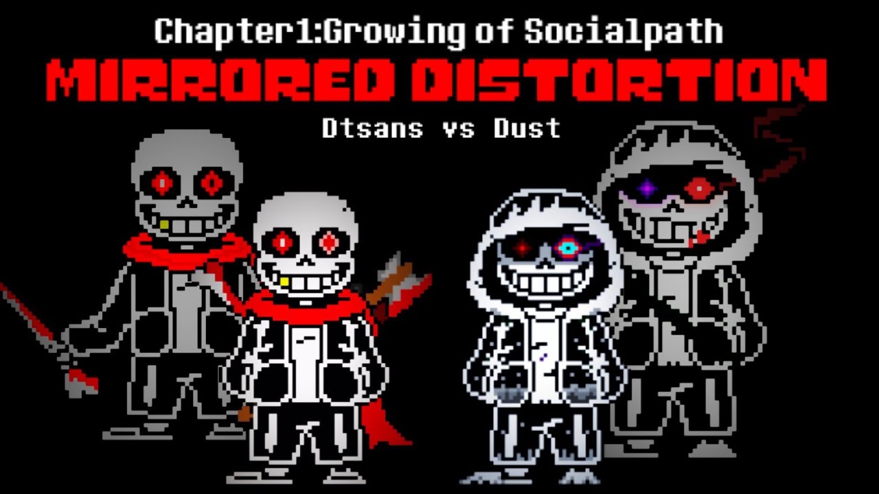 [Mirrored Distortion]Chapter1-Ep4 Dust Sans vs Distorted Sans - YouTube