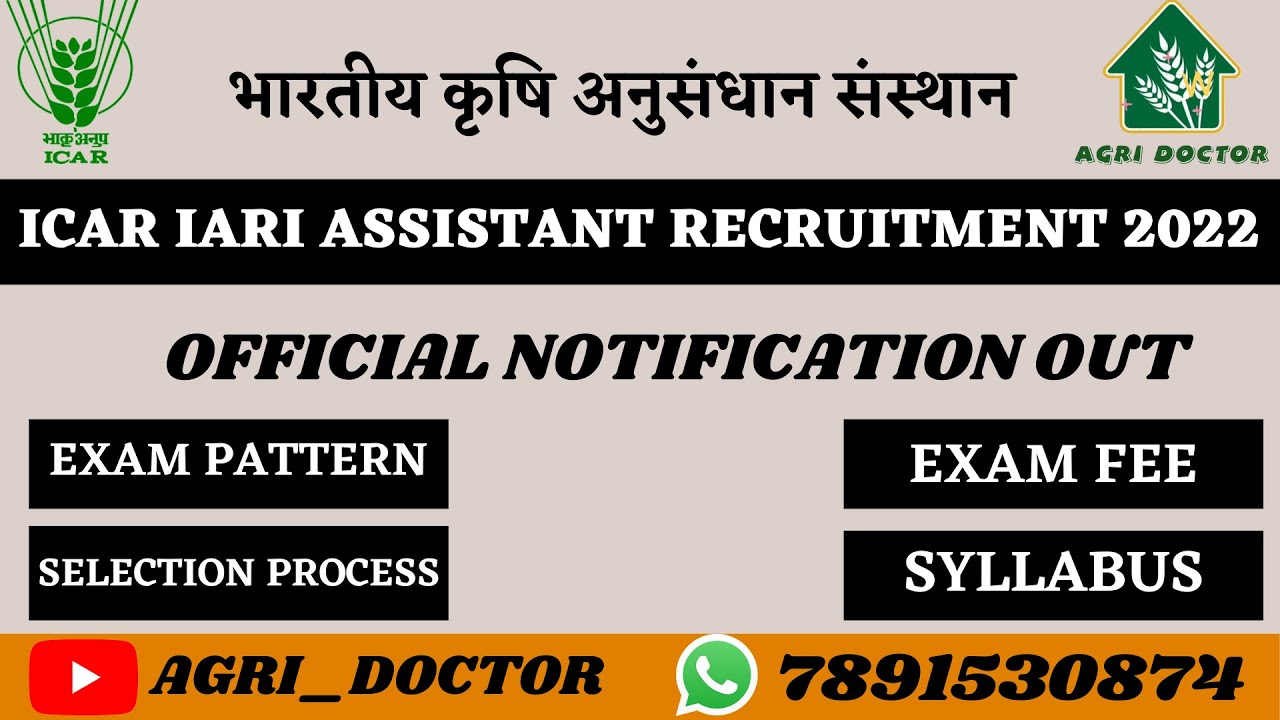 ICAR IARI Assistant Recruitment 2022 I Syllabus, Exam Pattern, Eligibility, Selection Process
