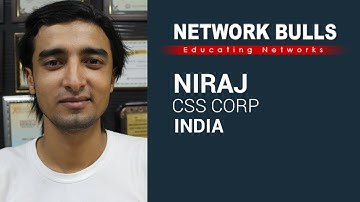 Niraj Joshi - Shares Network Bulls Experience after Placement with CSS Corp.
