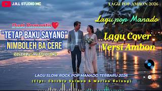 Tetap Baku Sayang - Version Ambon || Duet Romantis Menyentuh Hati