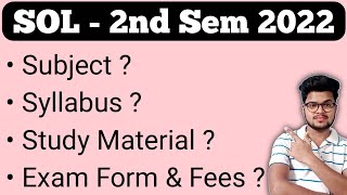 DU SOL 2nd Semester Subject / Syllabus / Study Material / Exam Form & Fees 2022