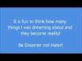 BE DREAMER not HATER