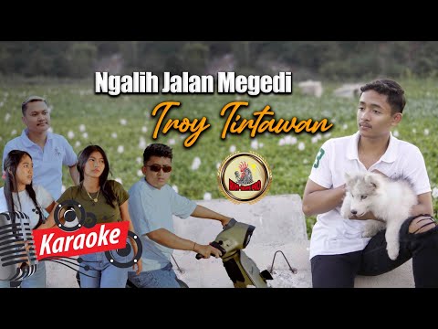 KARAOKE NGALIH JALAN MEGEDI - TROY TIRTAWAN — Rum Rum Official