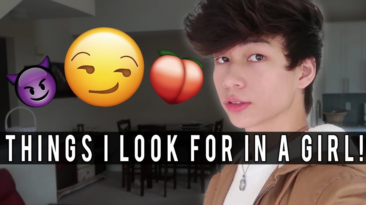 THINGS I LOOK FOR IN A GIRL! (searching for a girlfriend LOL) - THINGS I LOOK FOR IN A GIRL! (searching for a girlfriend LOL)