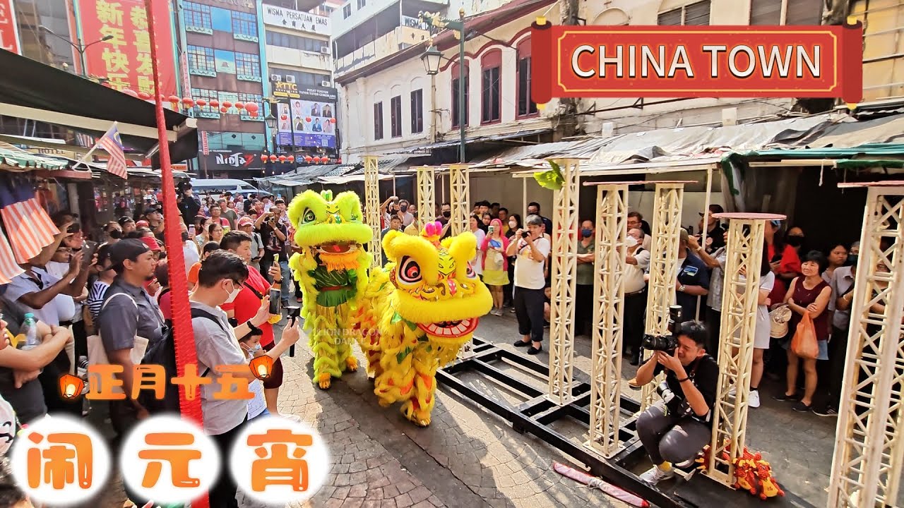 PETALING STREET DOUBLE LION DANCE CNY 2024 @CHINA TOWN | KHUAN LOKE