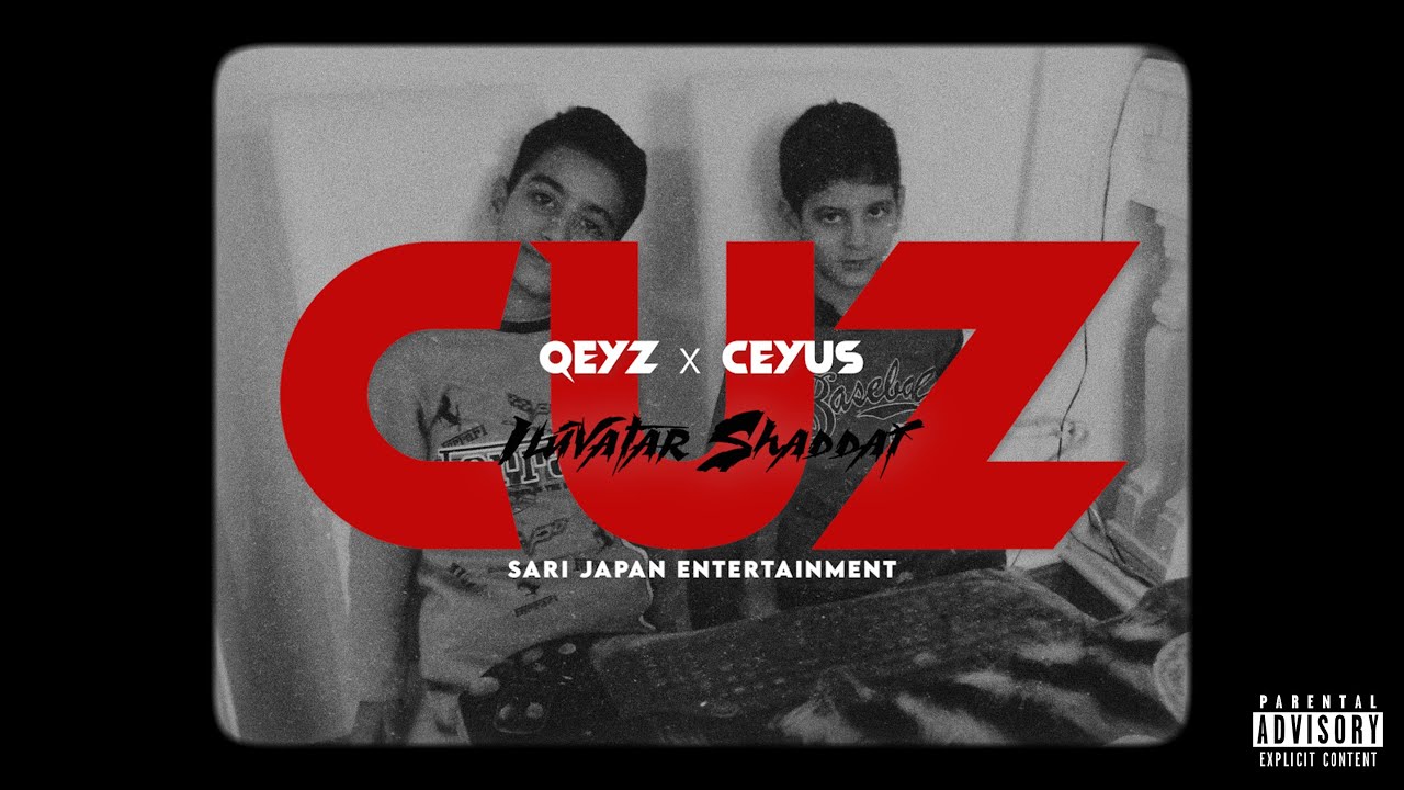 Qeyz x Ceyus - CUZ (Official Music Video)