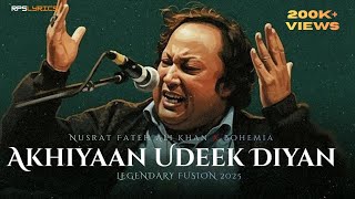 Akhiyaan Udeek Diyan Sufi X Rap Remix 2025 Nfak Ft. Bohemia Rps Lyrics