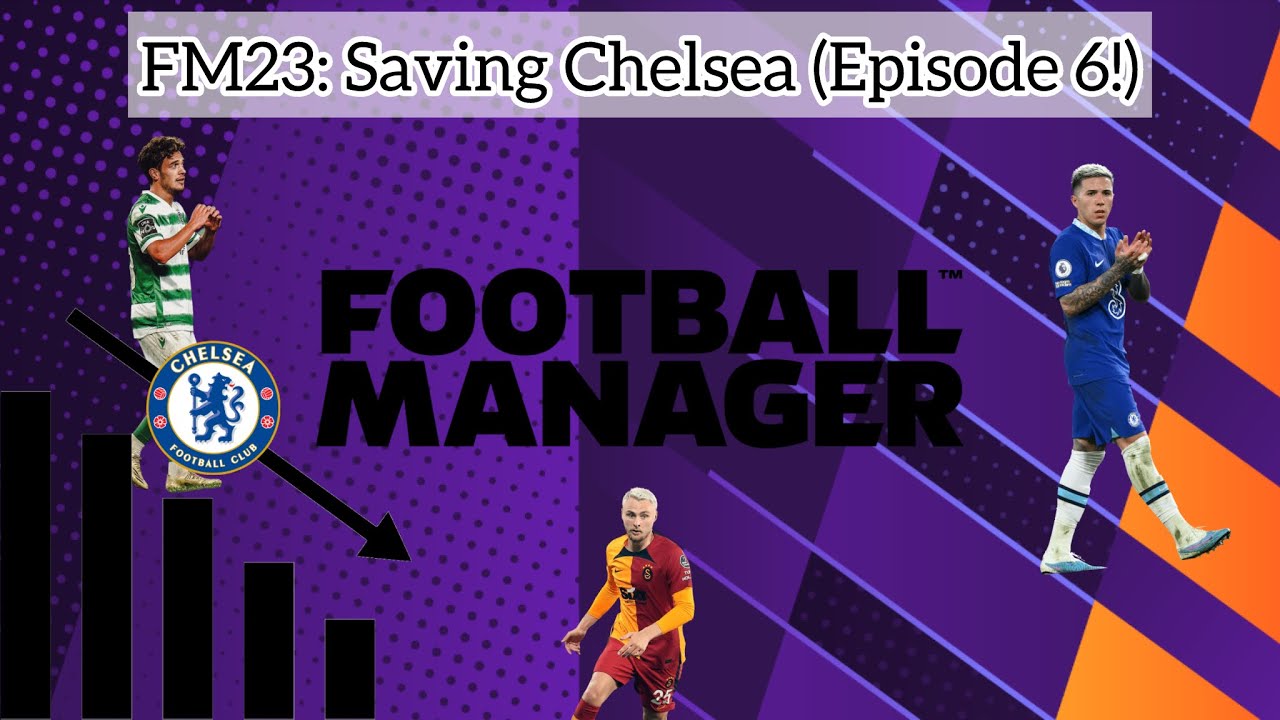 Reviving Chelsea: Shocking Twists vs Nottingham Forest & Tottenham! | FM23 | Episode 6!