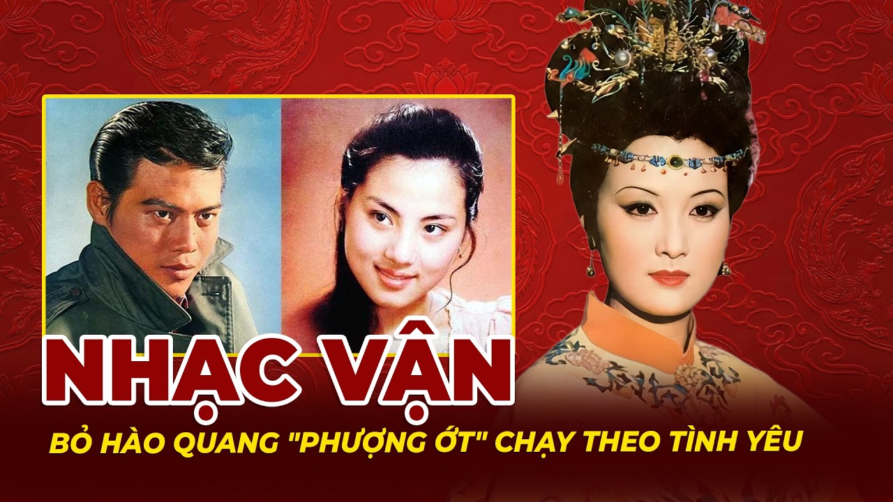 Nhạc Vận: Bỏ Hào Quang Phượng Ớt Chạy Theo Tình Yêu Và Bi Kịch Nơi Xứ Người | Tệp Tin Mật