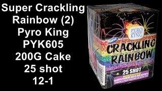 Super Crackling Rainbow, PYK605
