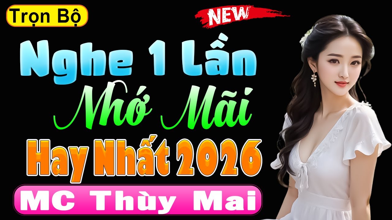 Hay Nhất 2026 - Nghe 1 Lần Nhớ Mãi | Đọc Truyện Ngôn Tình Đêm Khuya #mcthuymai