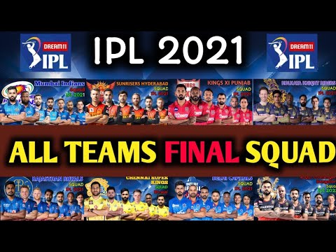 IPL 2021 All Teams Final Squad  CSK RCB KKR SRH MI KXIP DC RR Squad  IPL 2021