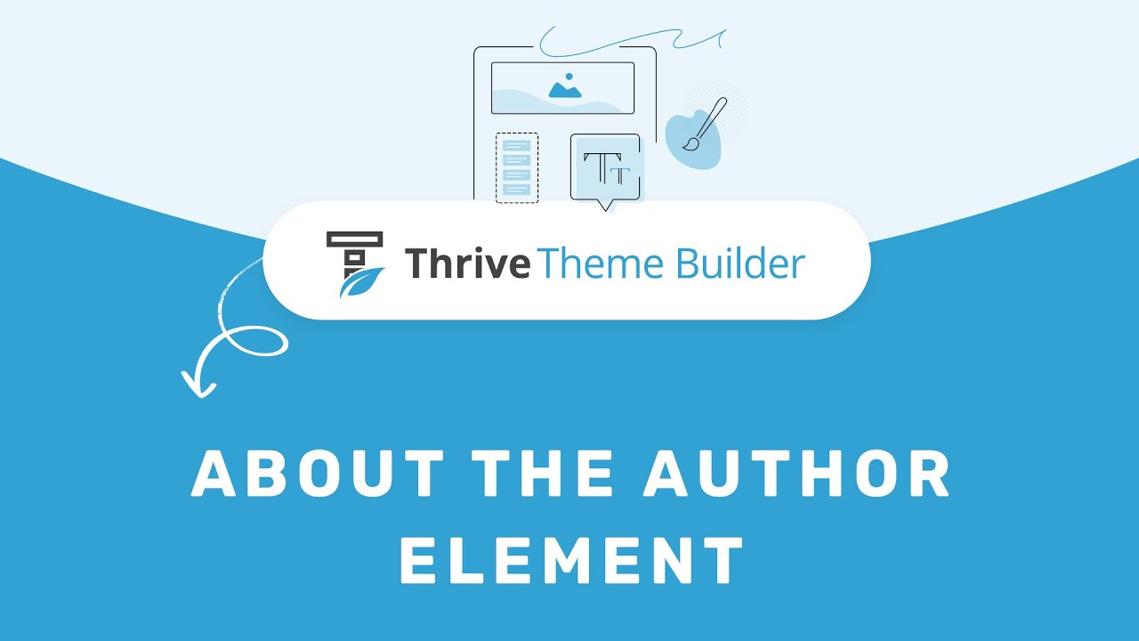 How to Use the About the Author Element in Thrive Theme Builder - YouTube