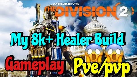 The Division 2 - My Op Healer Build pvp\pve