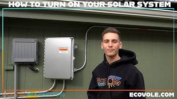 How to Turn On Your Solar System - Enphase